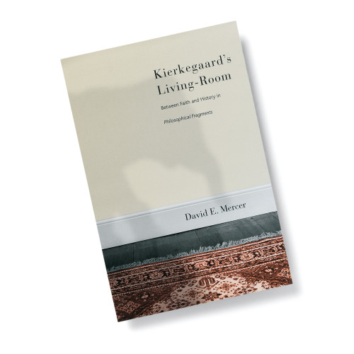 Kierkegaard’s Living-Room: Between Faith and History in Philosophical Fragments