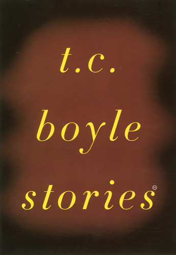 T.C. Boyle Stories 