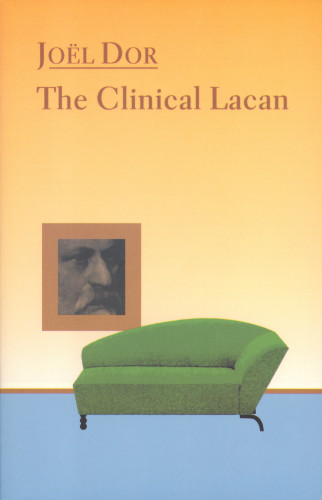 The Clinical Lacan