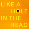 Like a Hole in the Head