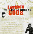 Exhibition Invitation “Low Brow Gods: The Art of Boxing”