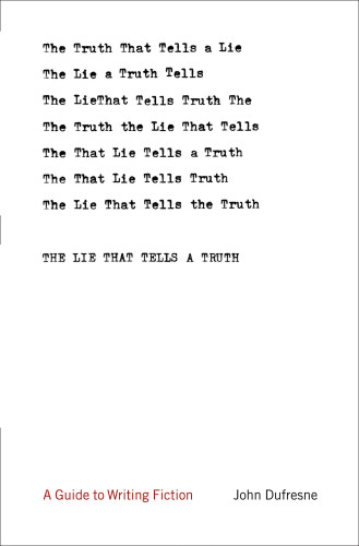 The Lie That Tells a Truth