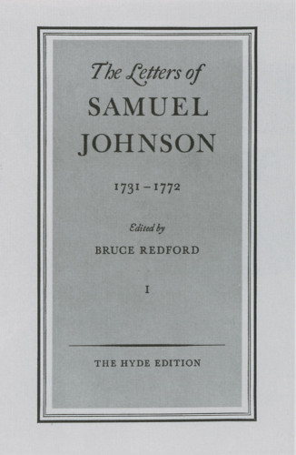 The Letters of Samuel Johnson, Vol. 1: 1731–1772