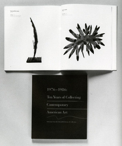 1976–1986; Ten Years of Collecting Contemporary American Art—Selections from the Edward R. Downe, Jr. Collection