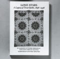 Lone Stars: A Legacy of Texas Quilts 1836-1936