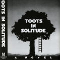 Toots in Solitude