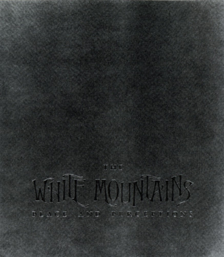 The White Mountains: Place and Perceptions