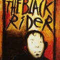 Tom Waits “The Black Rider” Poster