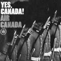 Yes, Canada! Air Canada, poster