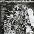 PATHway to Lower Manhattan, poster