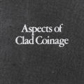 Money and Metals, Aspects of Clad Coinage, slipcased brochures