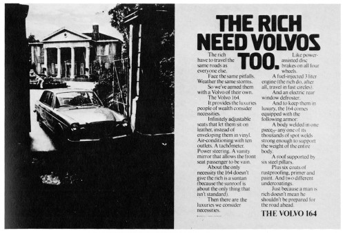 The rich need Volvos too.