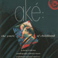 AKE, The Years of Childhood