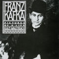 Franz Kafka: Pictures of A Life