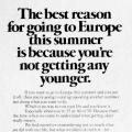 "The best reason forgoing to Europe this summer..."