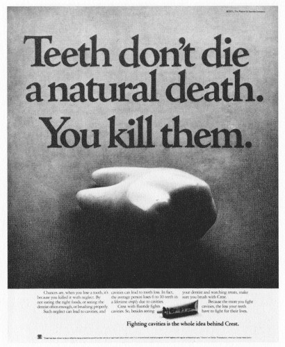 "Teeth don't die a natural death."