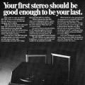 "Your first stereo should be good enough to be your last”