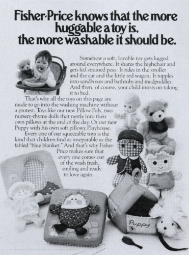 “Fisher-Price knows that the more huggable…”