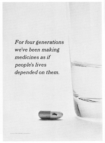 For four generations we’ve been making medicines as if people’s lives depended on it.