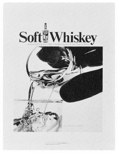 Soft Whiskey does anything…