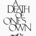 A Death Of One’s Own