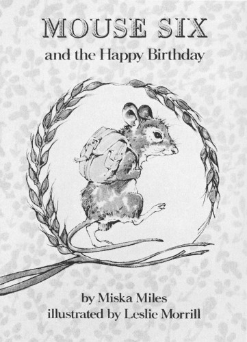 Mouse Six and The Happy Birthday