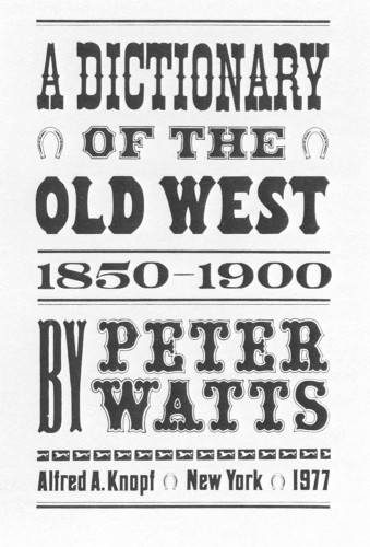 A Dictionary of the Old West
