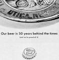 “Our beer is 50 years behind the times”