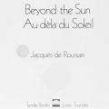 Beyond the Sun/Au-dèla du Soleil