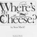 Where’s My Cheese