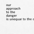 Our approach to the danger…, booklet
