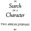 In Search of a Character: Two African Journals