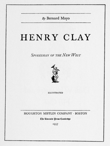 Henry Clay, Spokesman of the New West