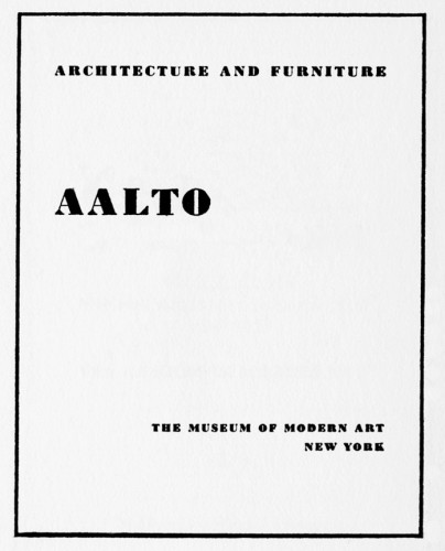 Alvar Aalto: Architecture and Furniture 