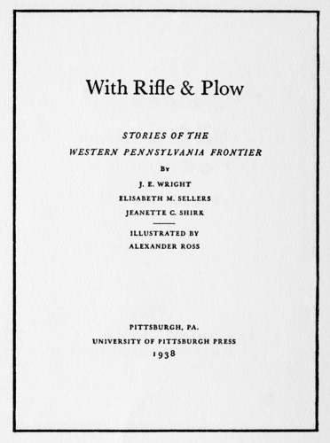 With Rifle & Plow, Stories of the Western Pennsylvania Frontier