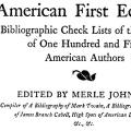 American First Editions—Bibliographic Check Lists of the Works of One Hundred and Five American Authors
