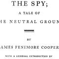 The Spy; A Tale of the Neutral Ground