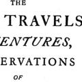 The True Travels, Adventures & Observations of Captain John Smith, Faithfully reprinted form the Original Edition