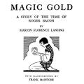 Magic Gold: A Story of the Time of Roger Bacon