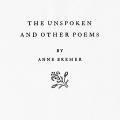 The Unspoken, and Other Poems