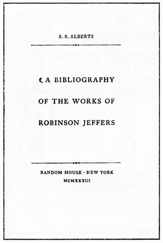 A Bibliography of the Works of Robinson Jeffers