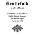 Gentlefolk in the Making, Studies in the History of English Courtesy Literature and Related Topics from 1531 to 1774