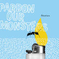 Pardon Our Monsters