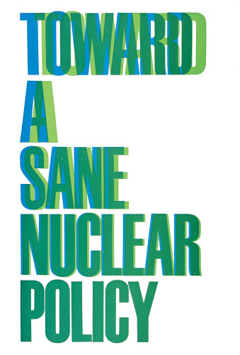 Toward a Sane Nuclear Policy, brochure