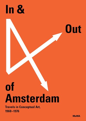 In & Out of Amsterdam: Travels in Conceptual Art, 1960-1976