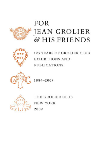 For Jean Grolier & His Friends