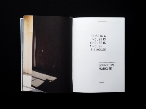 House is a House is a House is a House is a House: Architectures and Collaborations of Johnston Marklee
