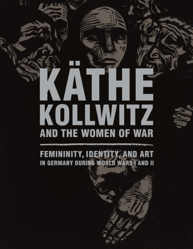 Käthe Kollwitz and the Women of the War