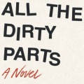 All The Dirty Parts